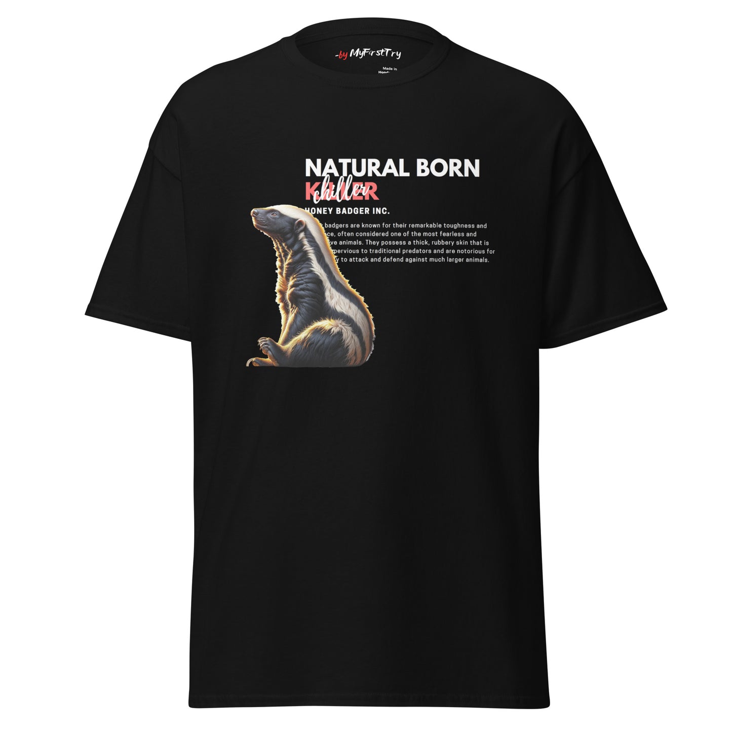 Men's Classic T-Shirt | Honey Badger - Natural Born Chiller