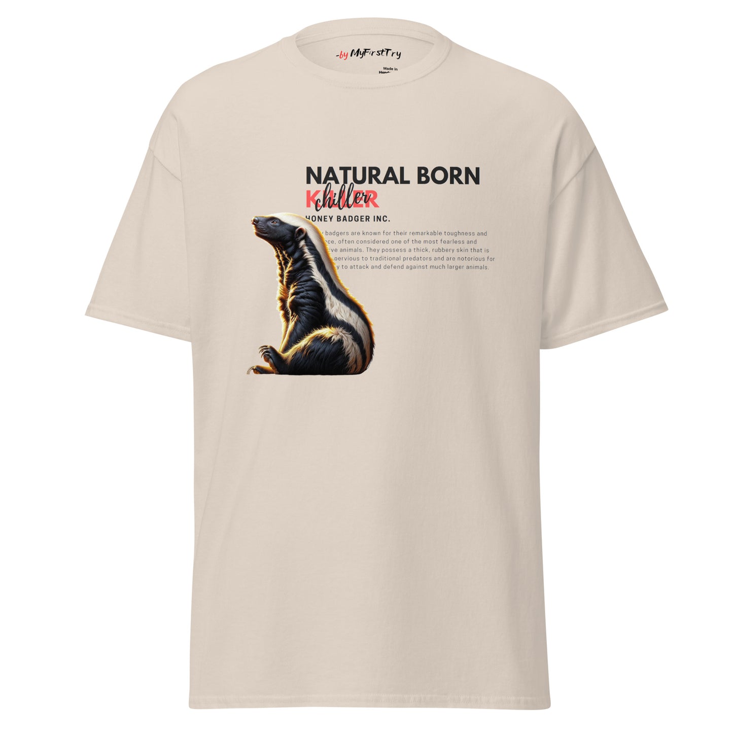 Men's Classic T-Shirt | Honey Badger - Natural Born Chiller