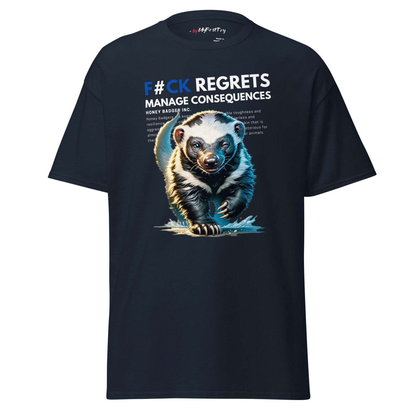 Men's Classic T-Shirt | Honey Badger - F#ck Regrets