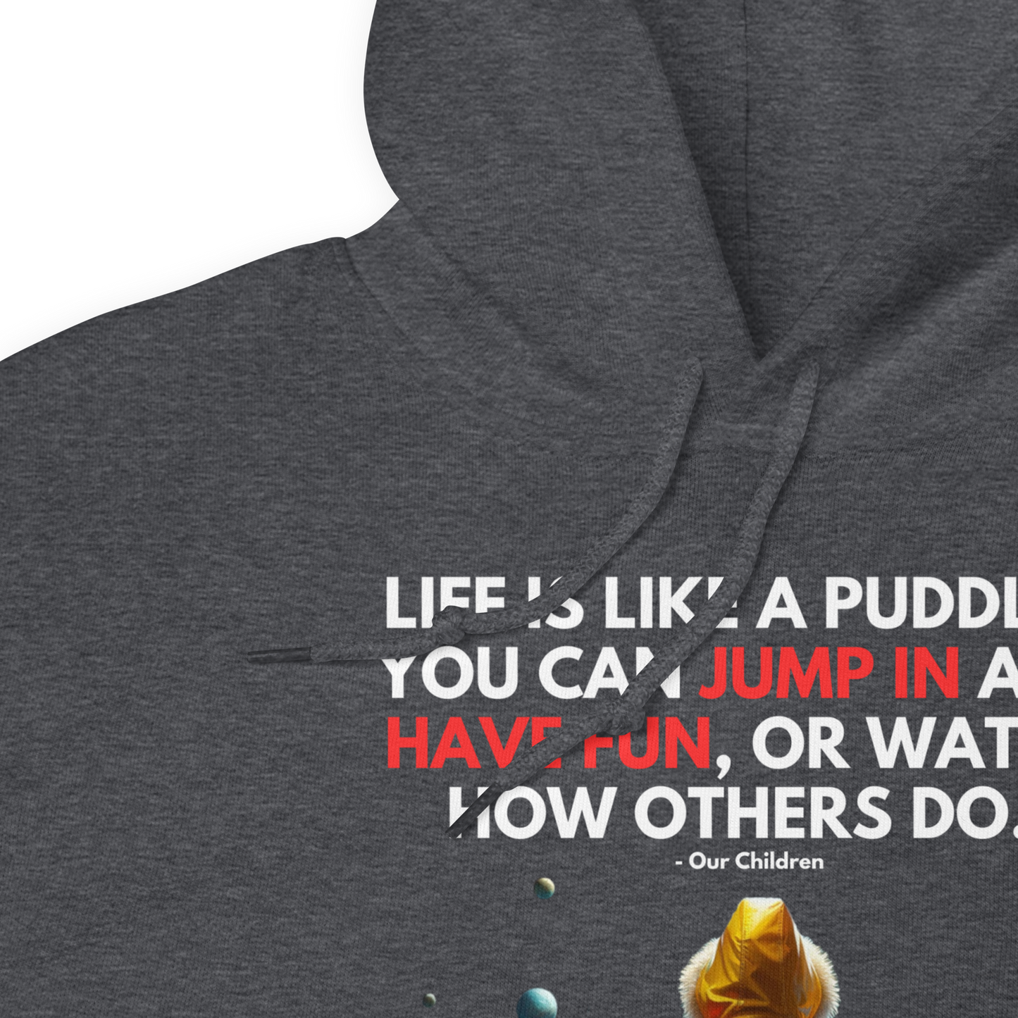 Unisex Light Hoodie | -by MyFirstTry | Life is like a Puddle