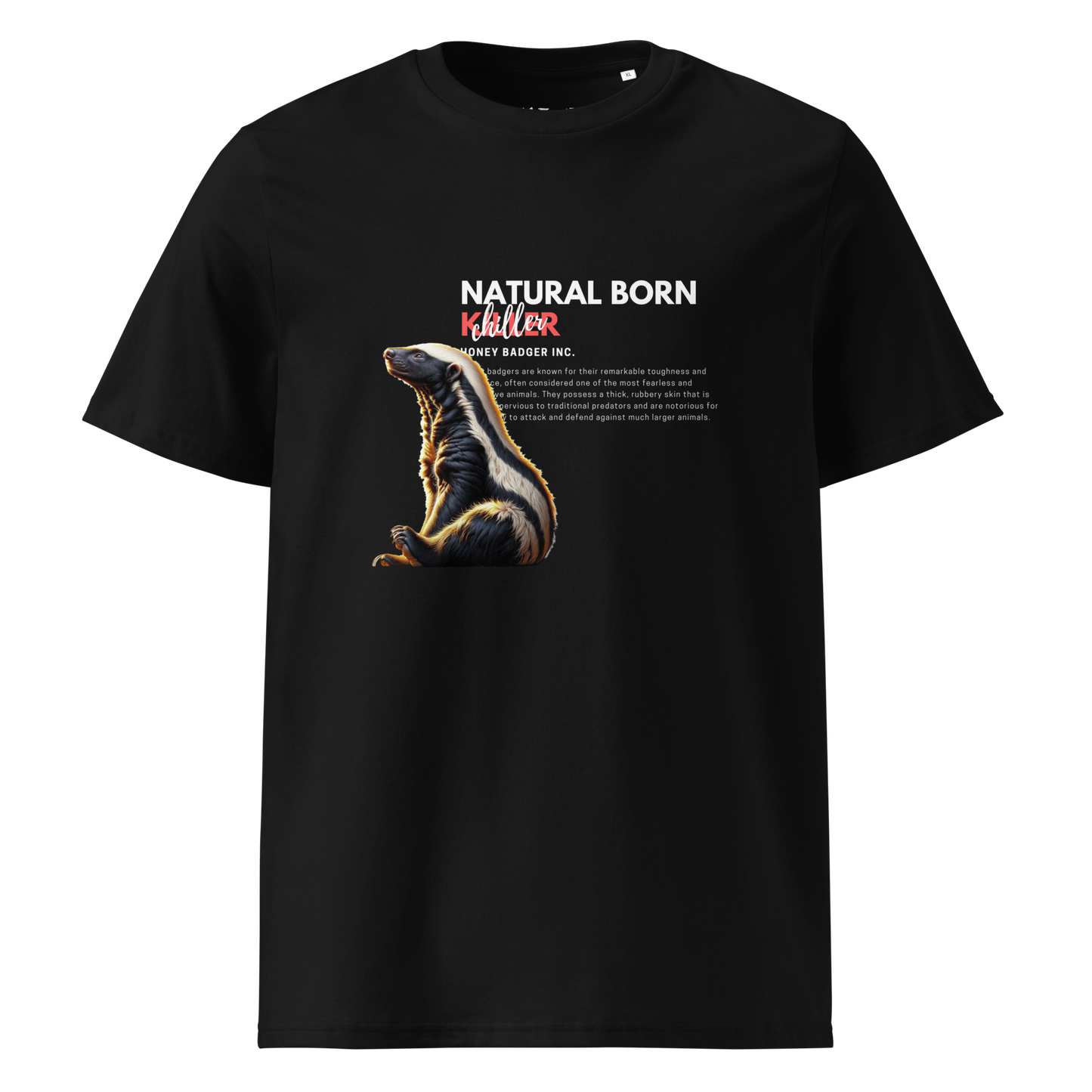 Unisex Organic Cotton T-shirt | Honey Badger - Natural Born Chiller