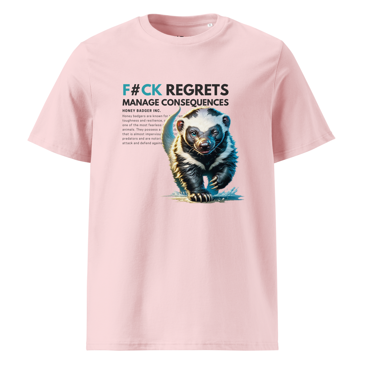 Unisex Organic Cotton T-Shirt | Honey Badger - F#ck Regrets