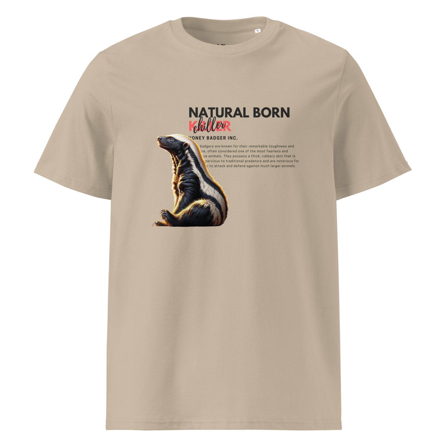 Unisex Organic Cotton T-shirt | Honey Badger - Natural Born Chiller
