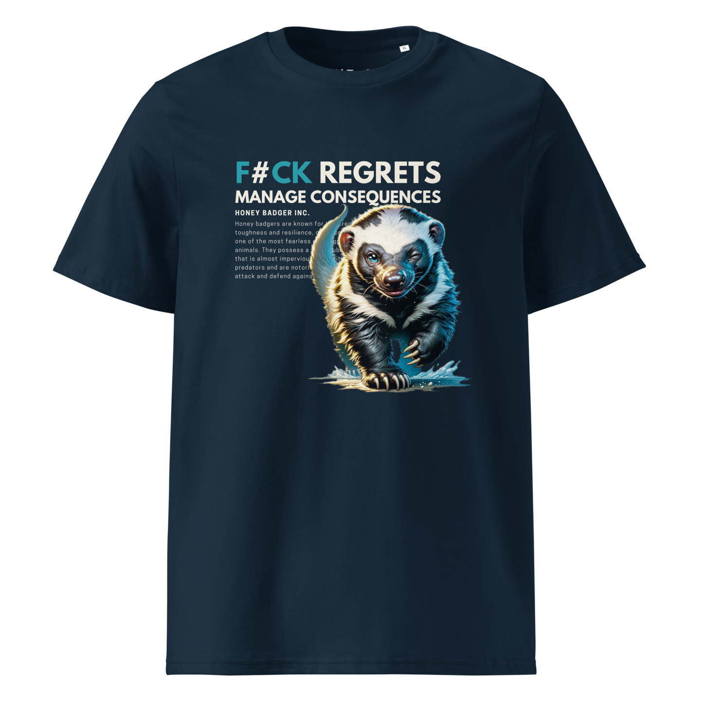 Unisex Organic Cotton T-Shirt | Honey Badger - F#ck Regrets