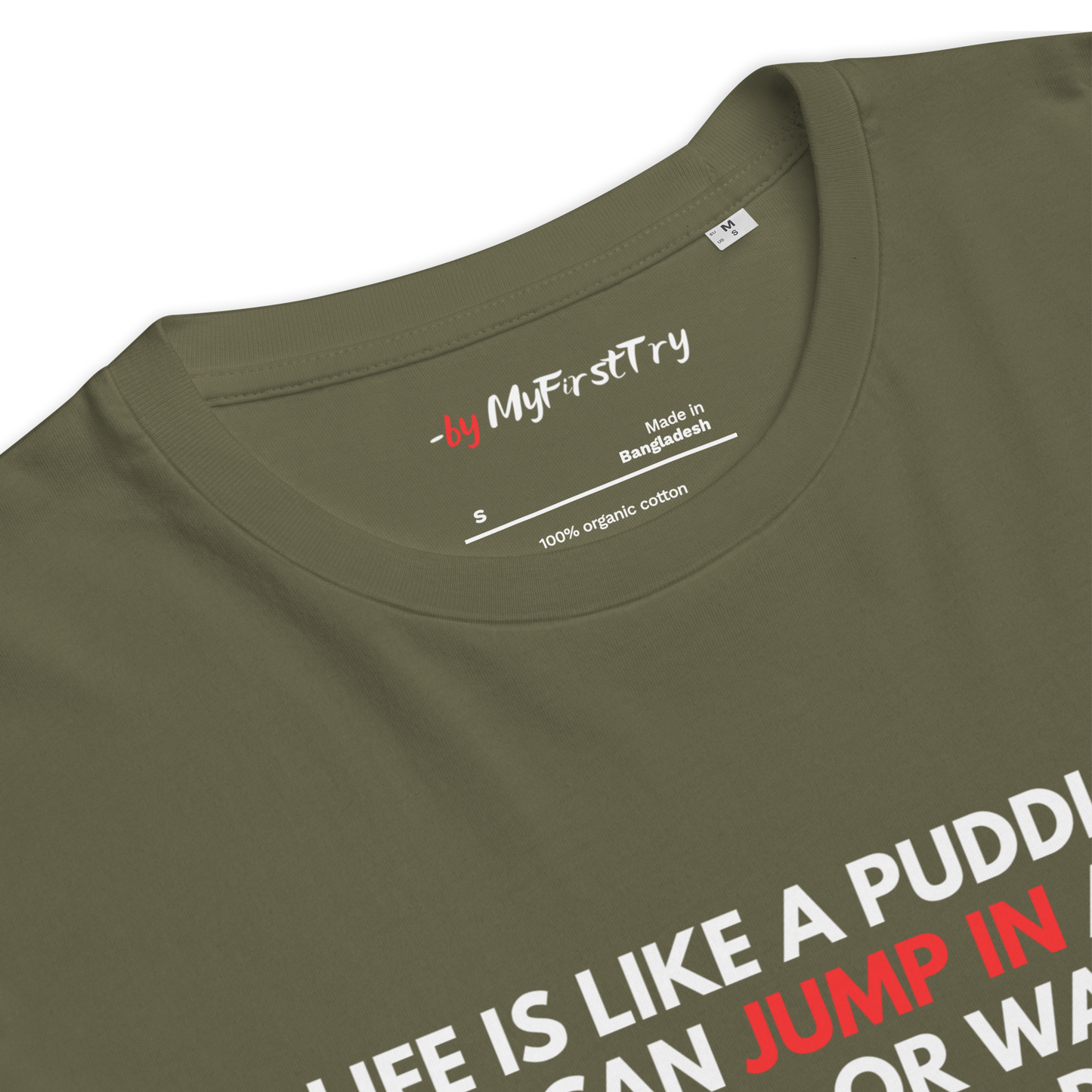 Unisex Organic Cotton T-Shirt | Life is like a Puddle