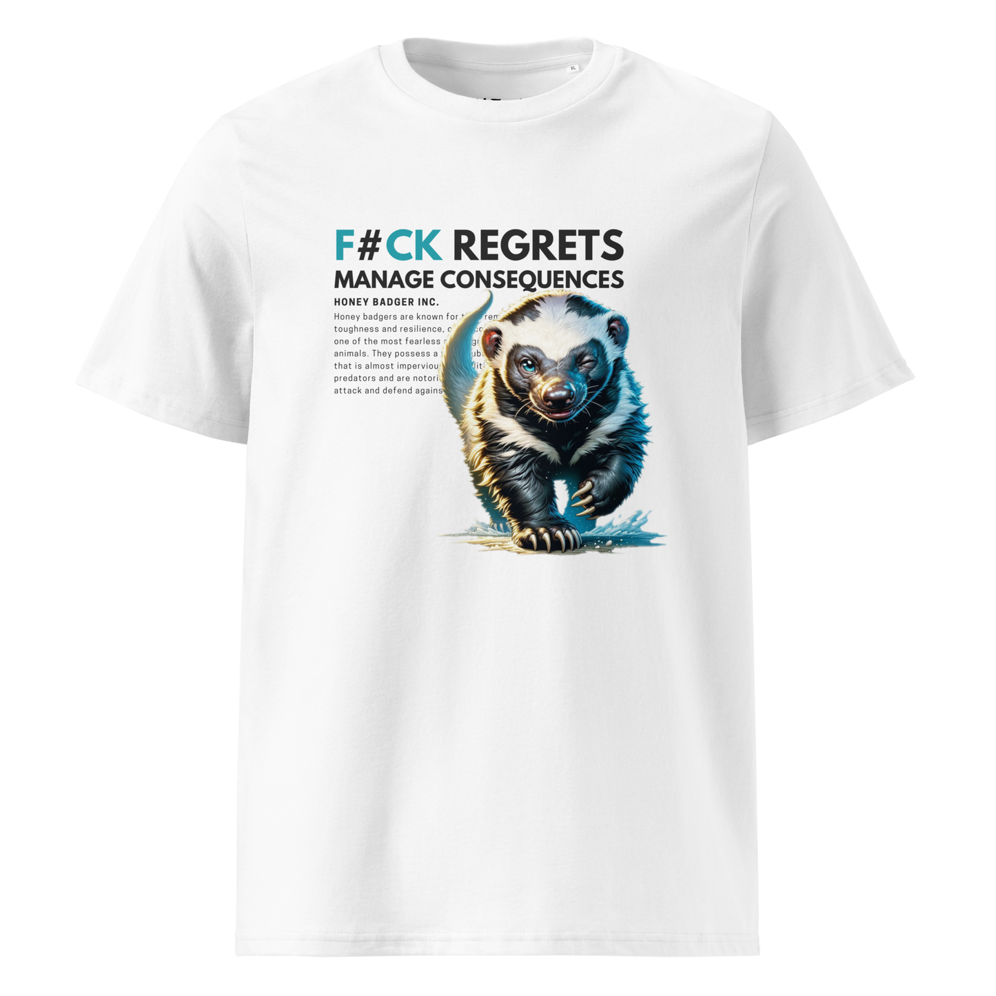 Unisex Organic Cotton T-Shirt | Honey Badger - F#ck Regrets