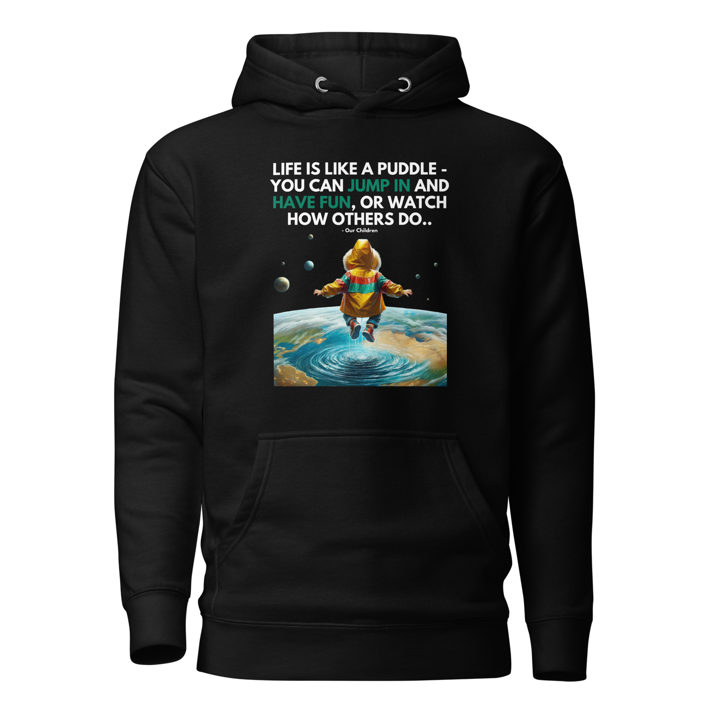 Unisex Light Hoodie | -by MyFirstTry | Life is like a Puddle