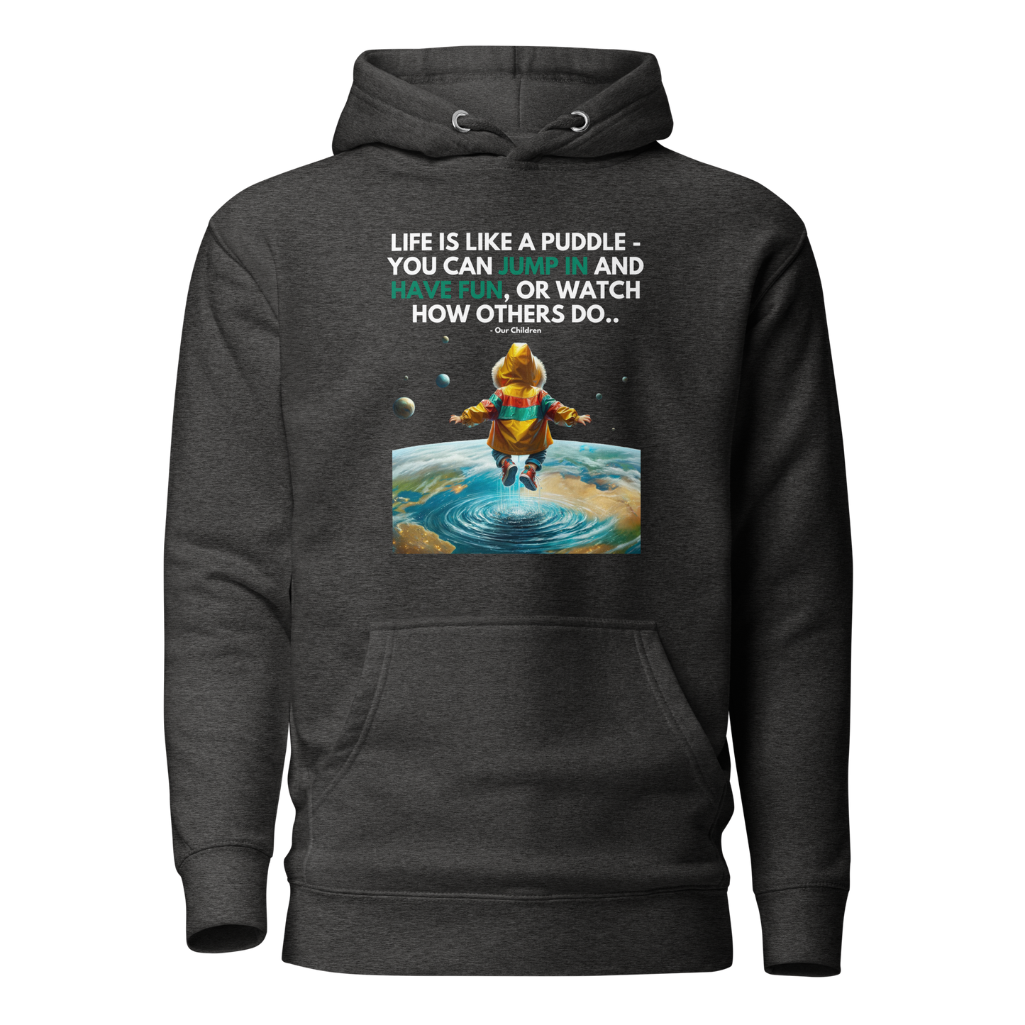 Unisex Light Hoodie | -by MyFirstTry | Life is like a Puddle
