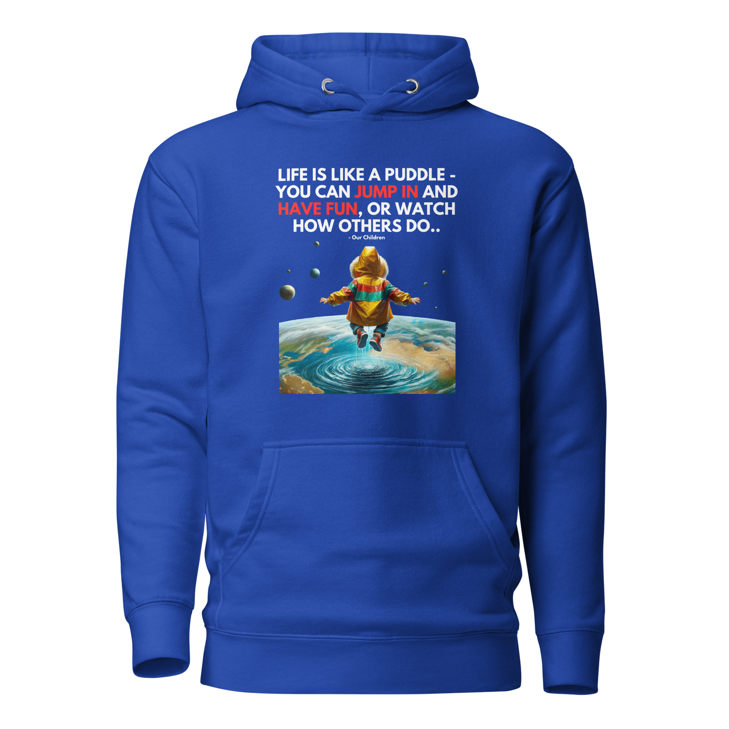 Unisex Light Hoodie | -by MyFirstTry | Life is like a Puddle