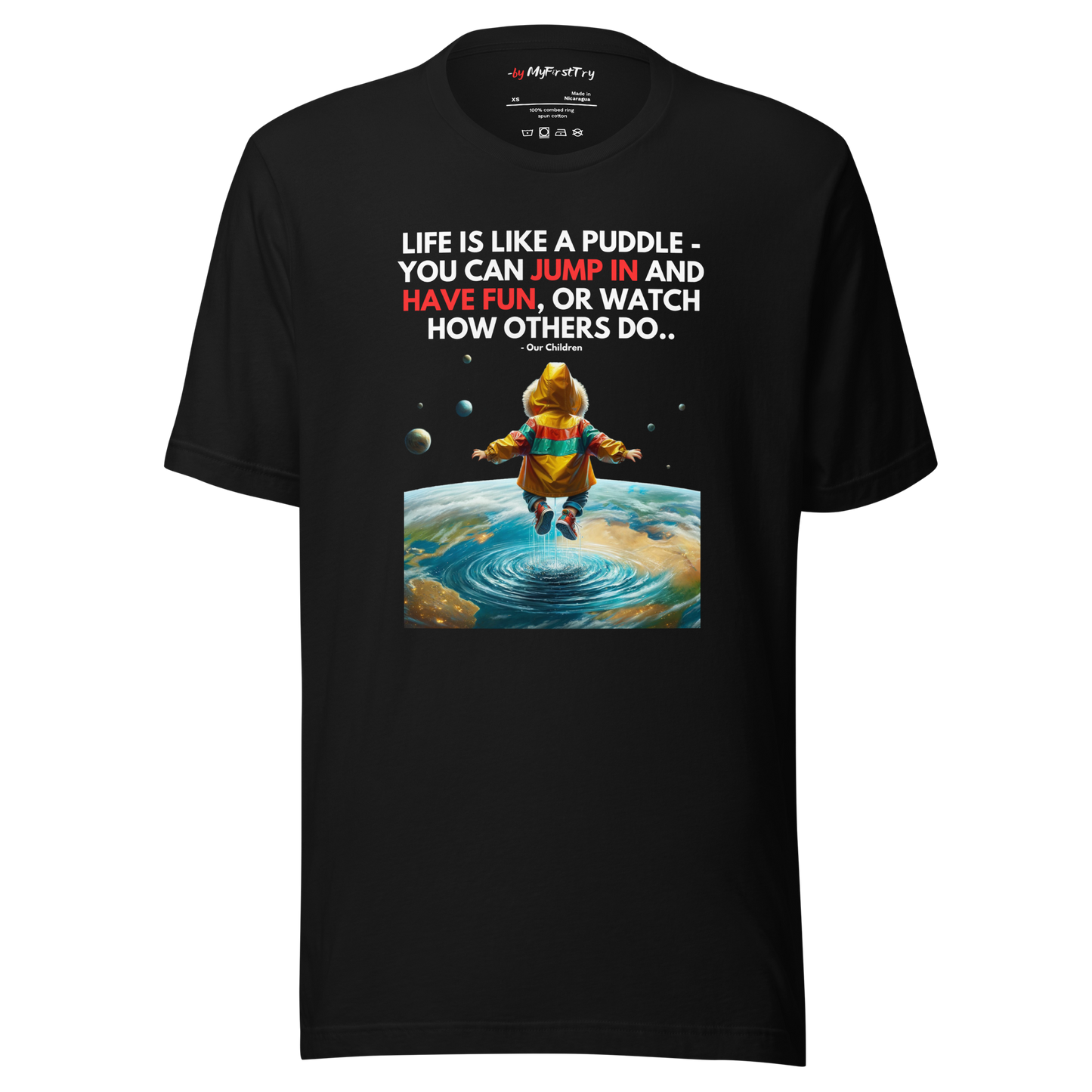 Unisex Light T-Shirt | Life is like a Puddle