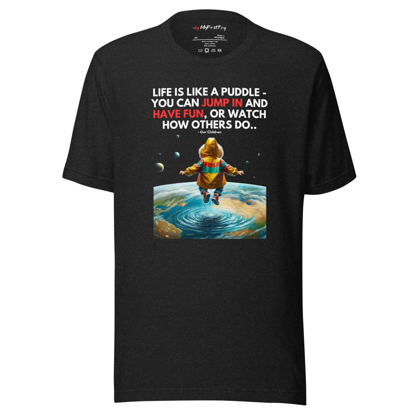 Unisex Light T-Shirt | Life is like a Puddle
