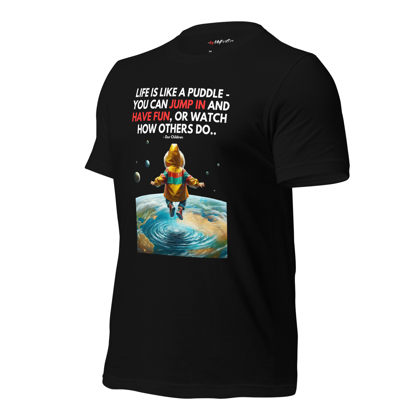 Unisex Gym T-Shirt | Life is like a Puddle