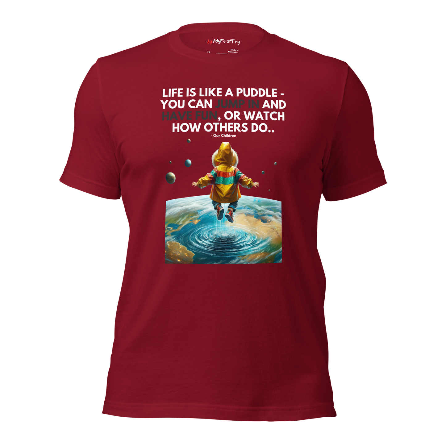 Unisex Gym T-Shirt | Life is like a Puddle