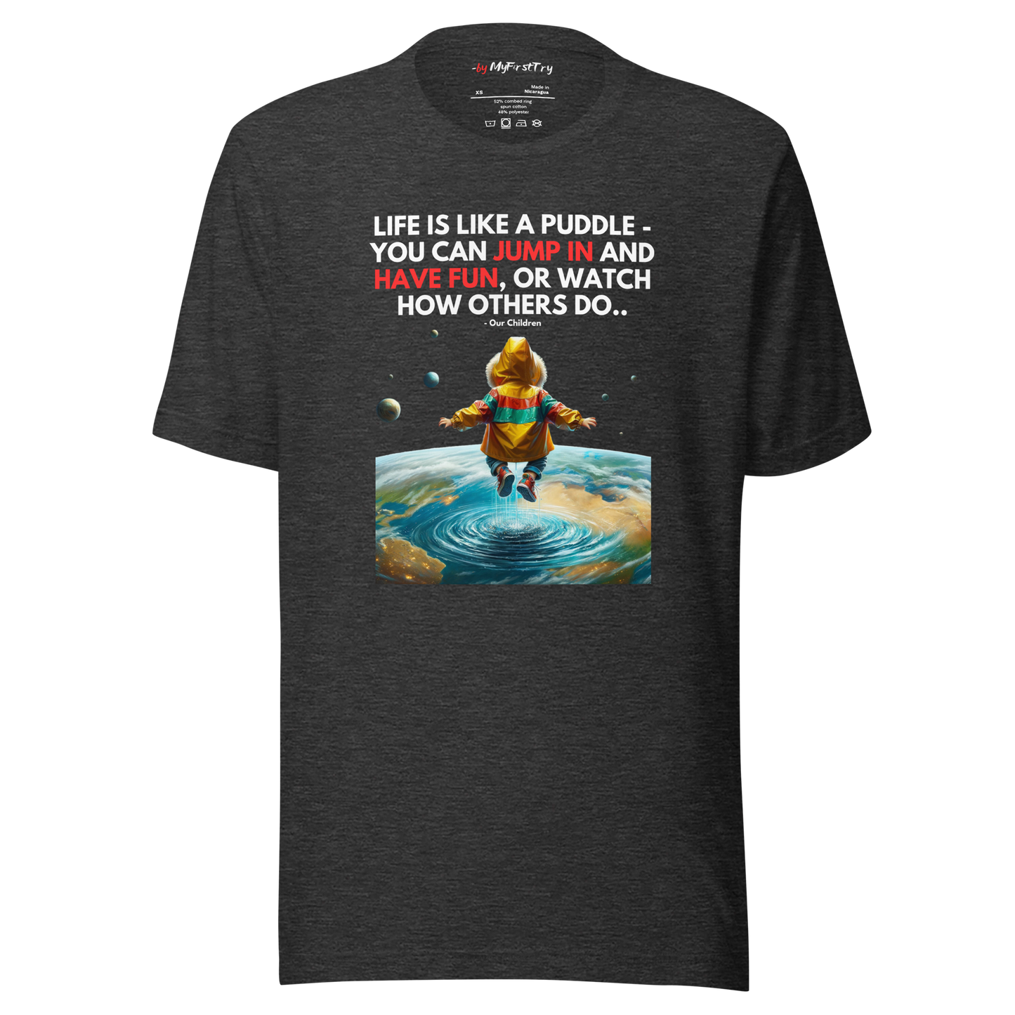 Unisex Light T-Shirt | Life is like a Puddle