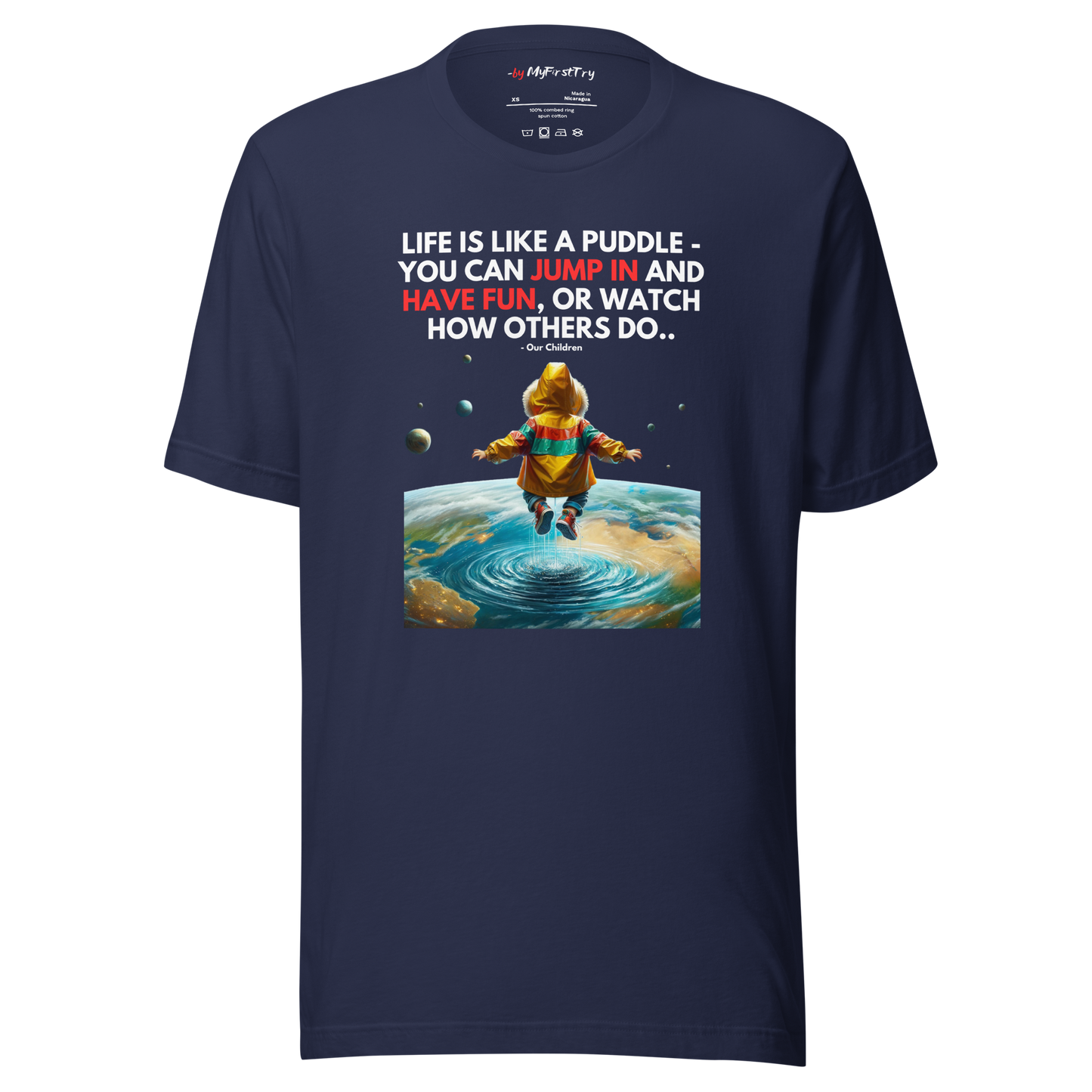 Unisex Light T-Shirt | Life is like a Puddle