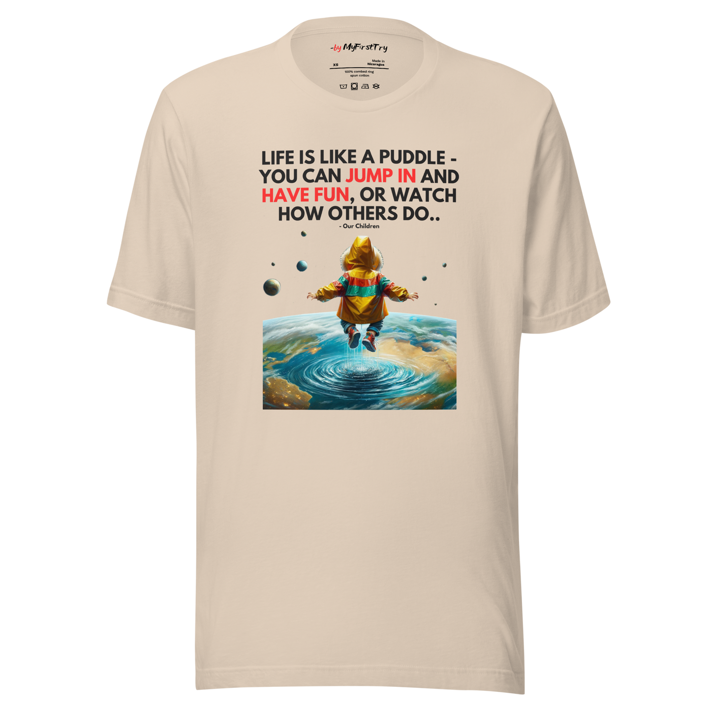 Unisex Light T-Shirt | Life is like a Puddle