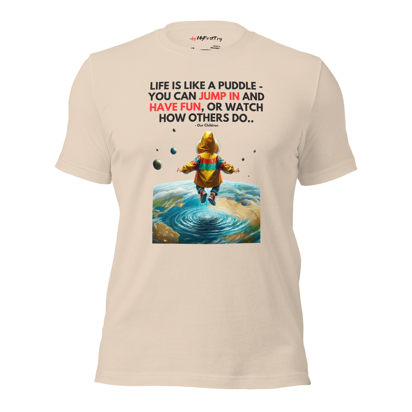 Unisex Gym T-Shirt | Life is like a Puddle