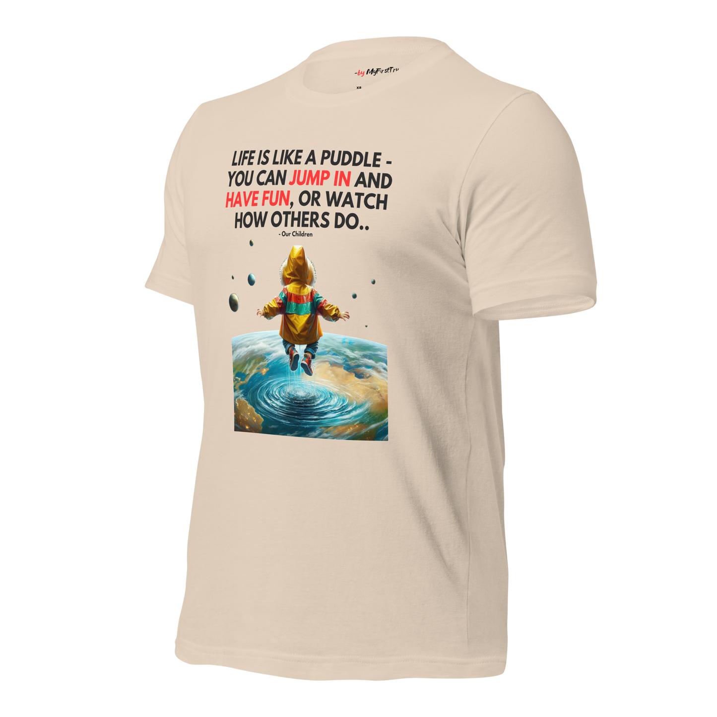 Unisex Gym T-Shirt | Life is like a Puddle
