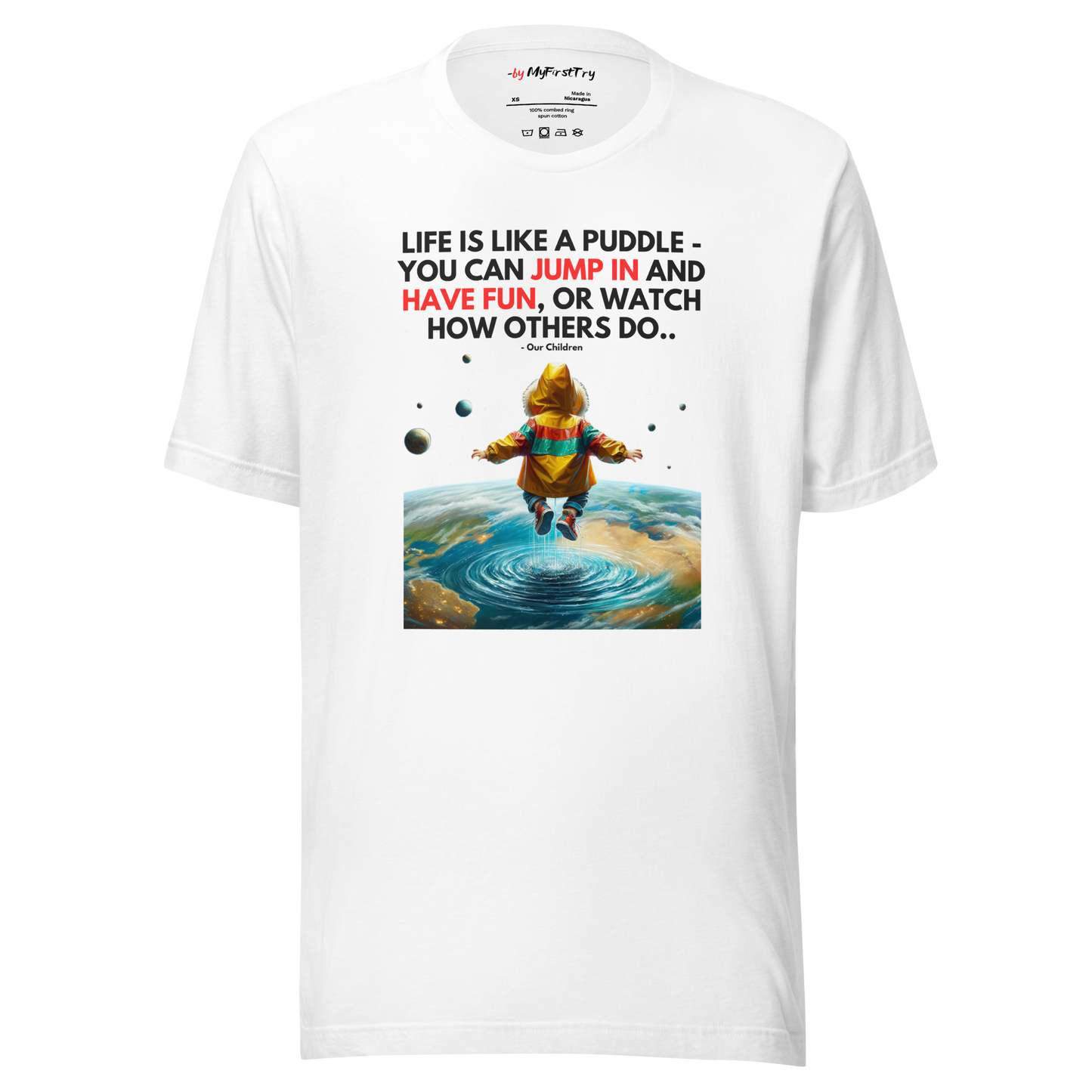 Unisex Light T-Shirt | Life is like a Puddle