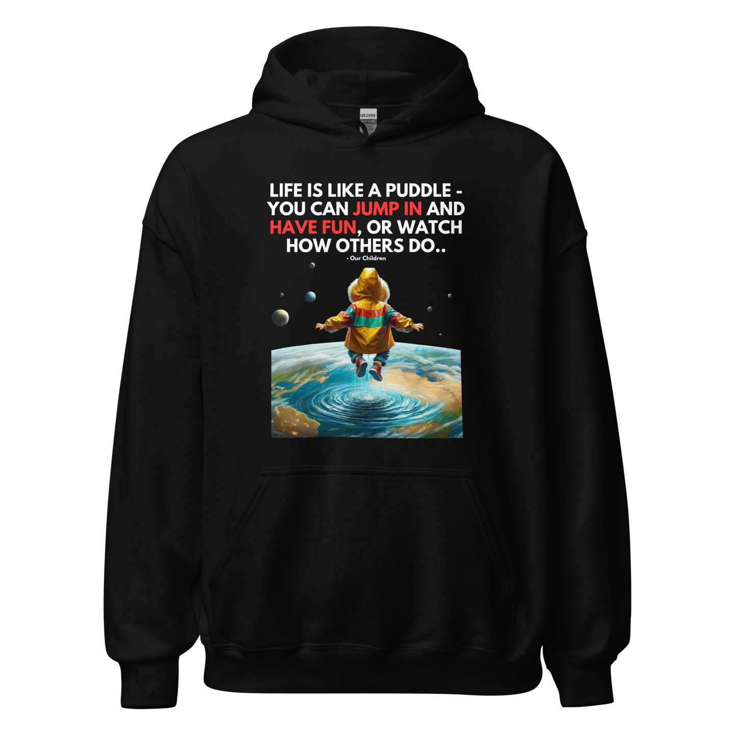 Unisex Light Hoodie | -by MyFirstTry | Life is like a Puddle