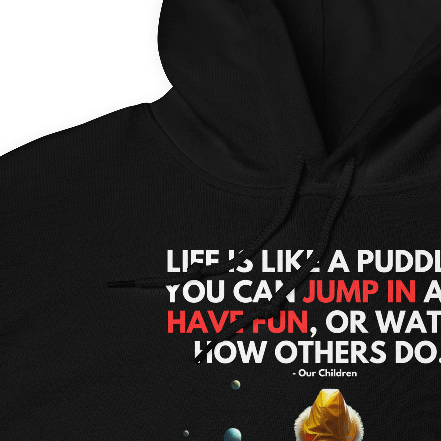 Unisex Light Hoodie | -by MyFirstTry | Life is like a Puddle