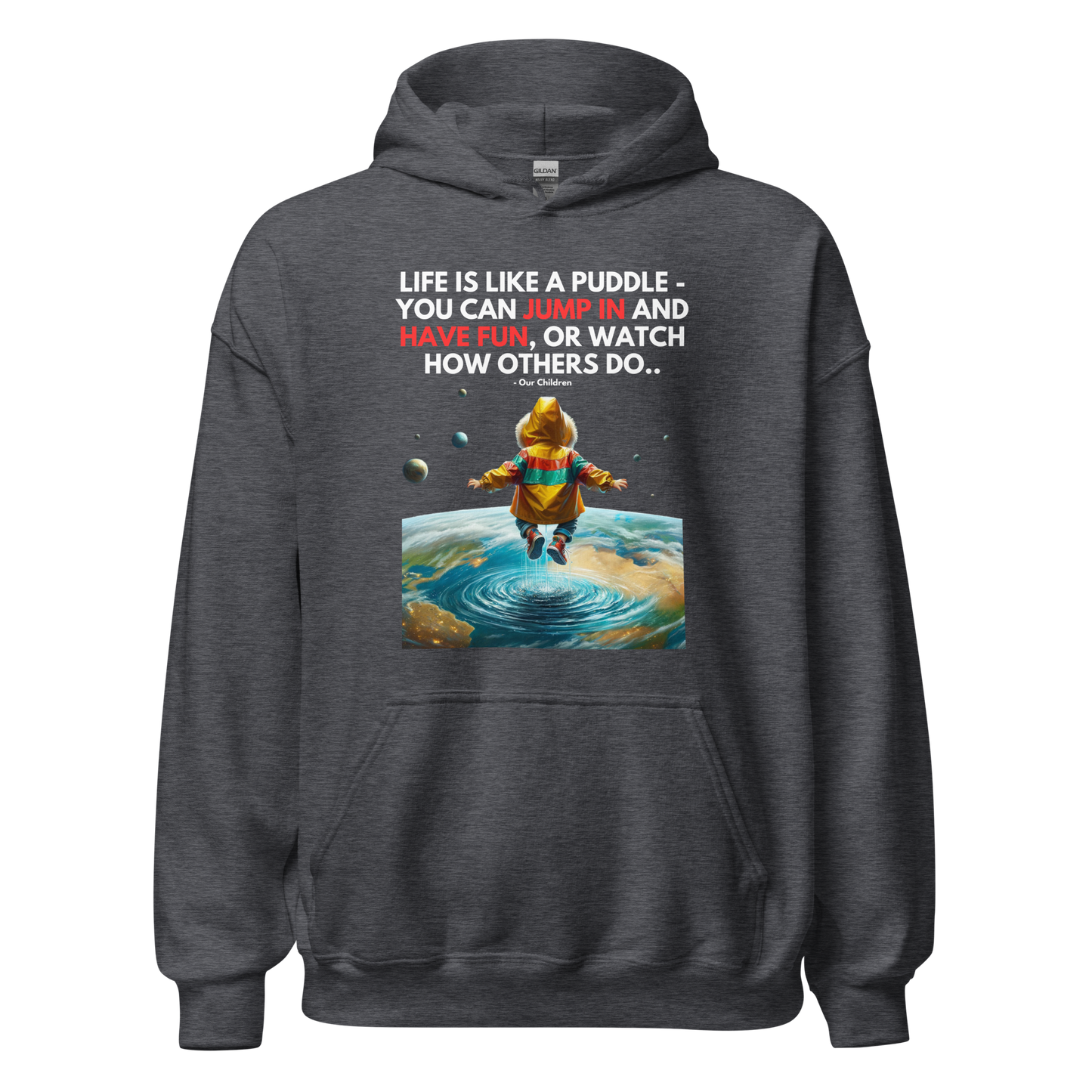 Unisex Light Hoodie | -by MyFirstTry | Life is like a Puddle