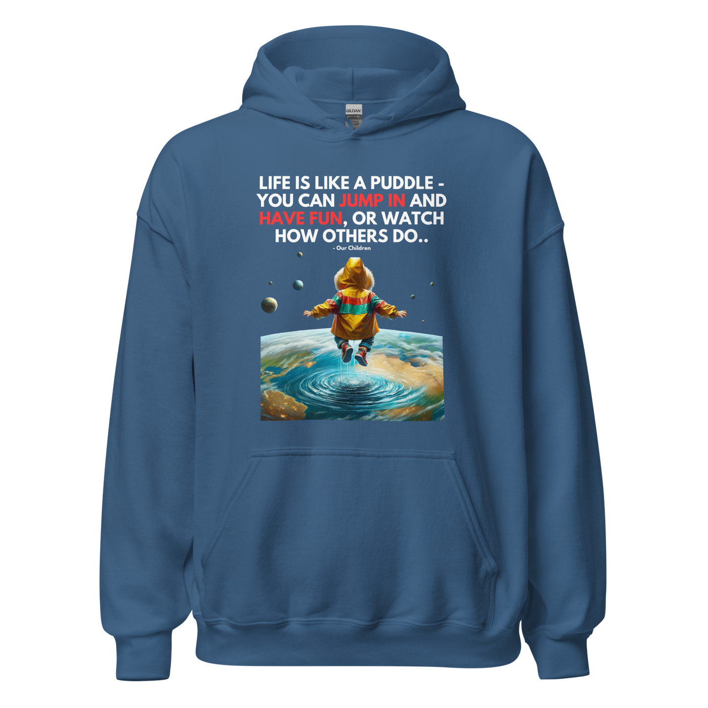 Unisex Light Hoodie | -by MyFirstTry | Life is like a Puddle