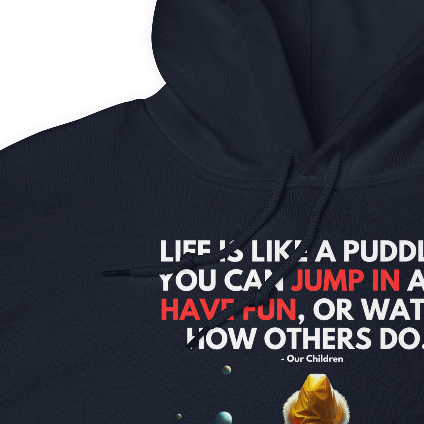 Unisex Light Hoodie | -by MyFirstTry | Life is like a Puddle
