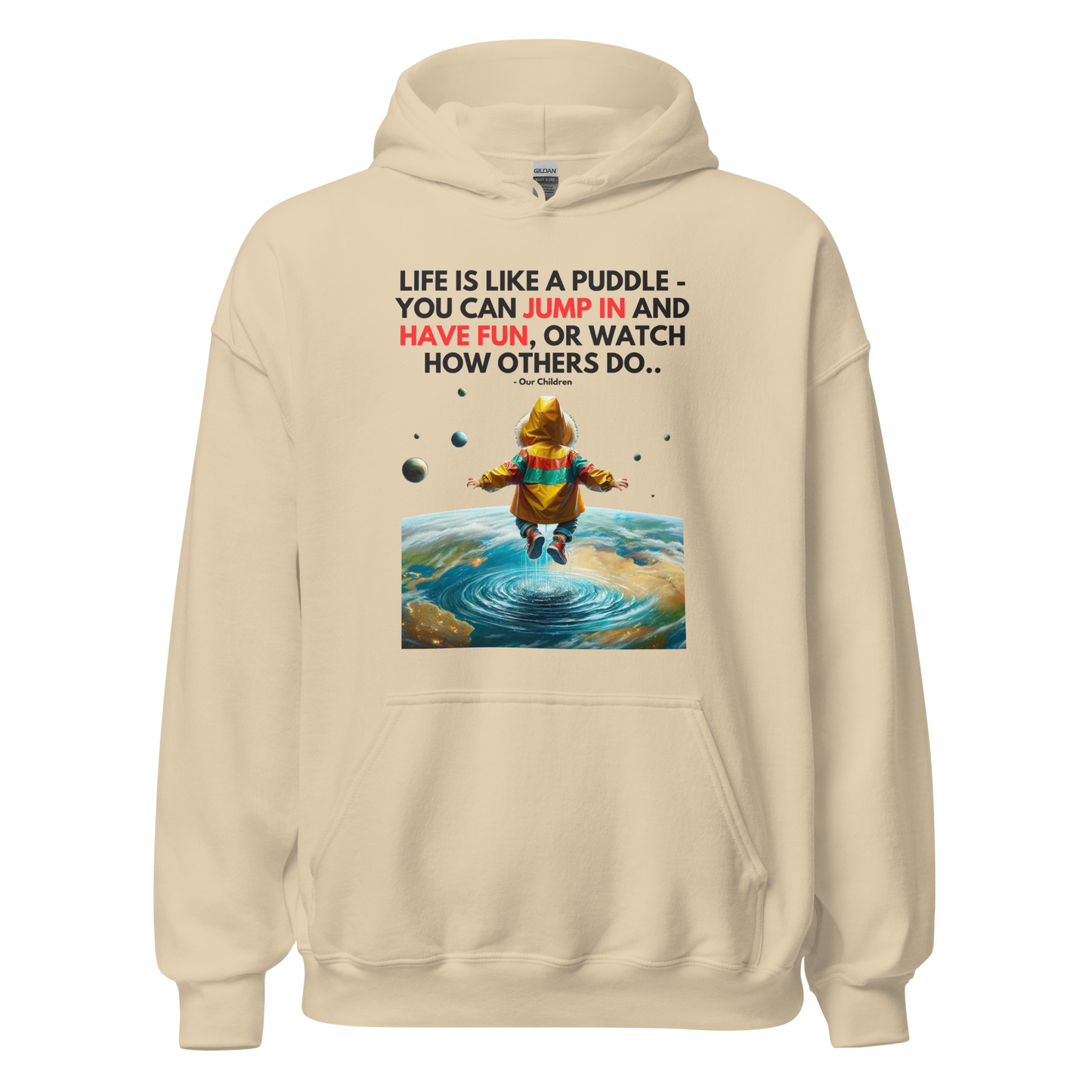 Unisex Light Hoodie | -by MyFirstTry | Life is like a Puddle