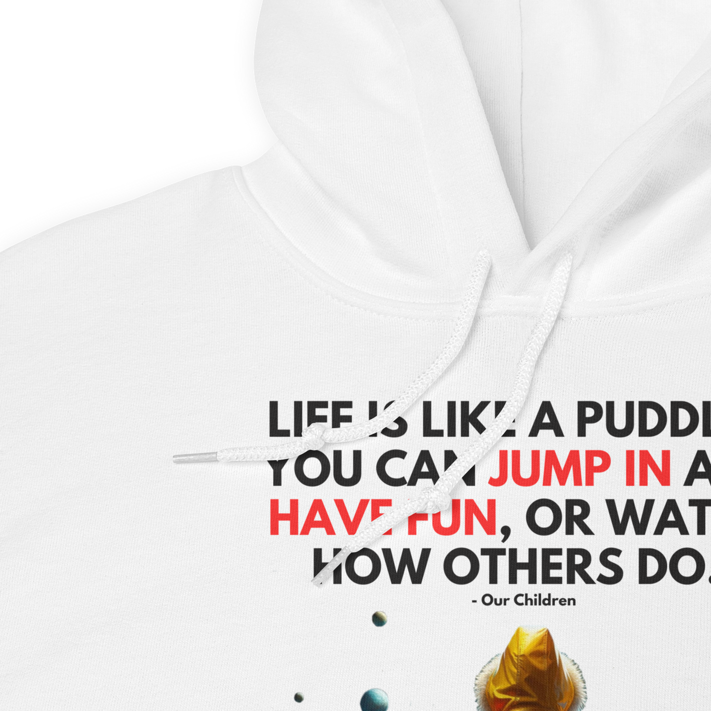 Unisex Light Hoodie | -by MyFirstTry | Life is like a Puddle