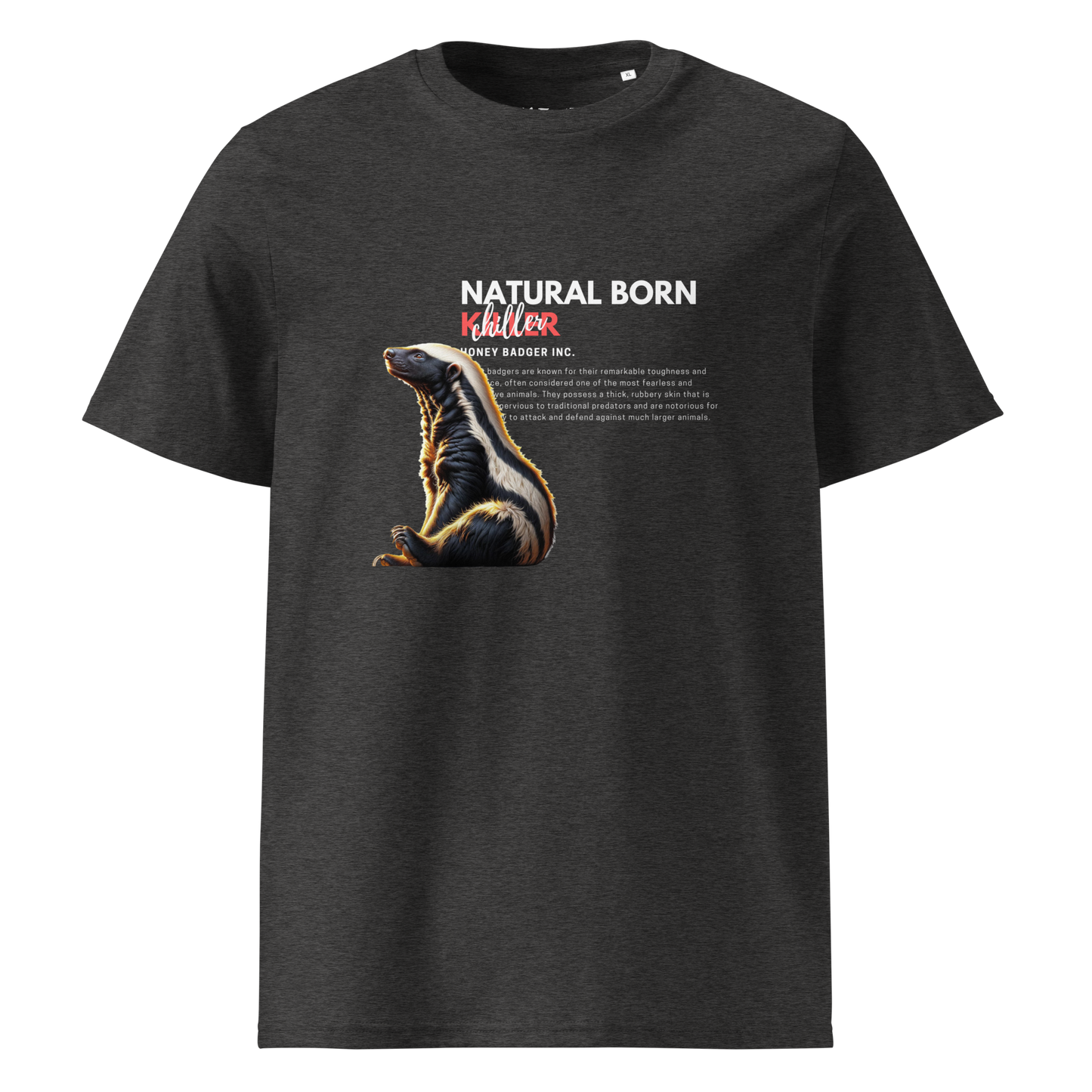 Unisex Organic Cotton T-shirt | Honey Badger - Natural Born Chiller