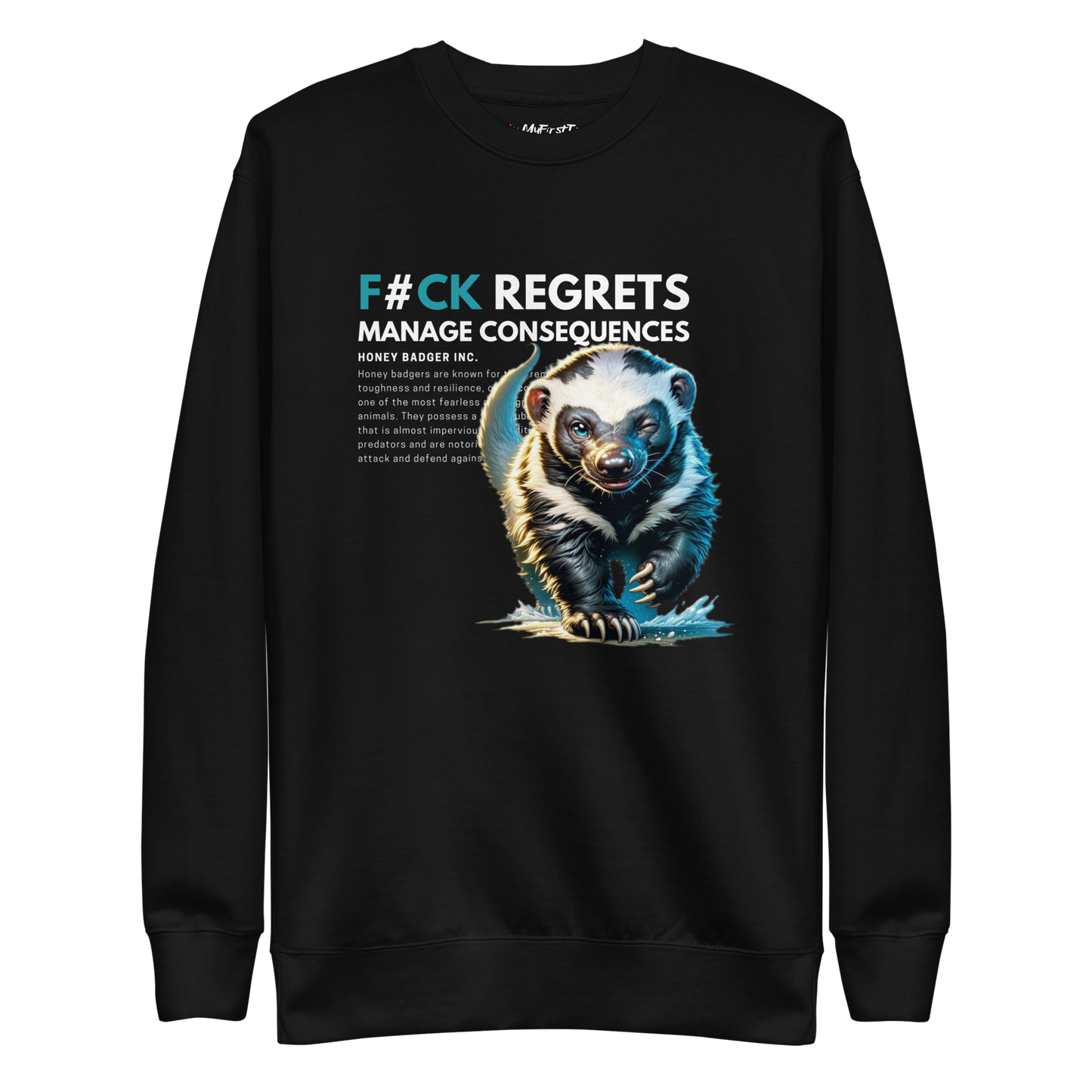 Unisex Light Sweatshirt | Honey Badger - F#ck Regrets