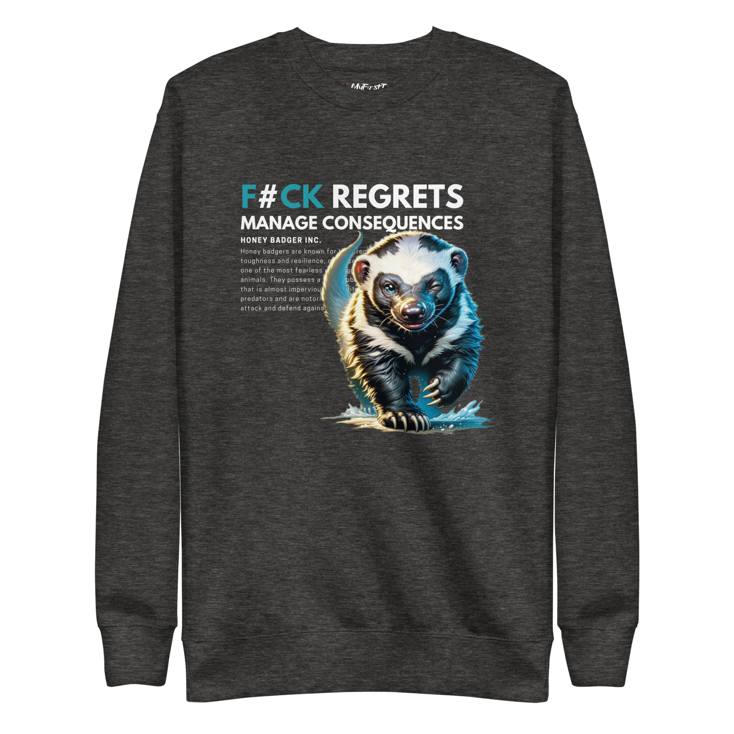 Unisex Light Sweatshirt | Honey Badger - F#ck Regrets