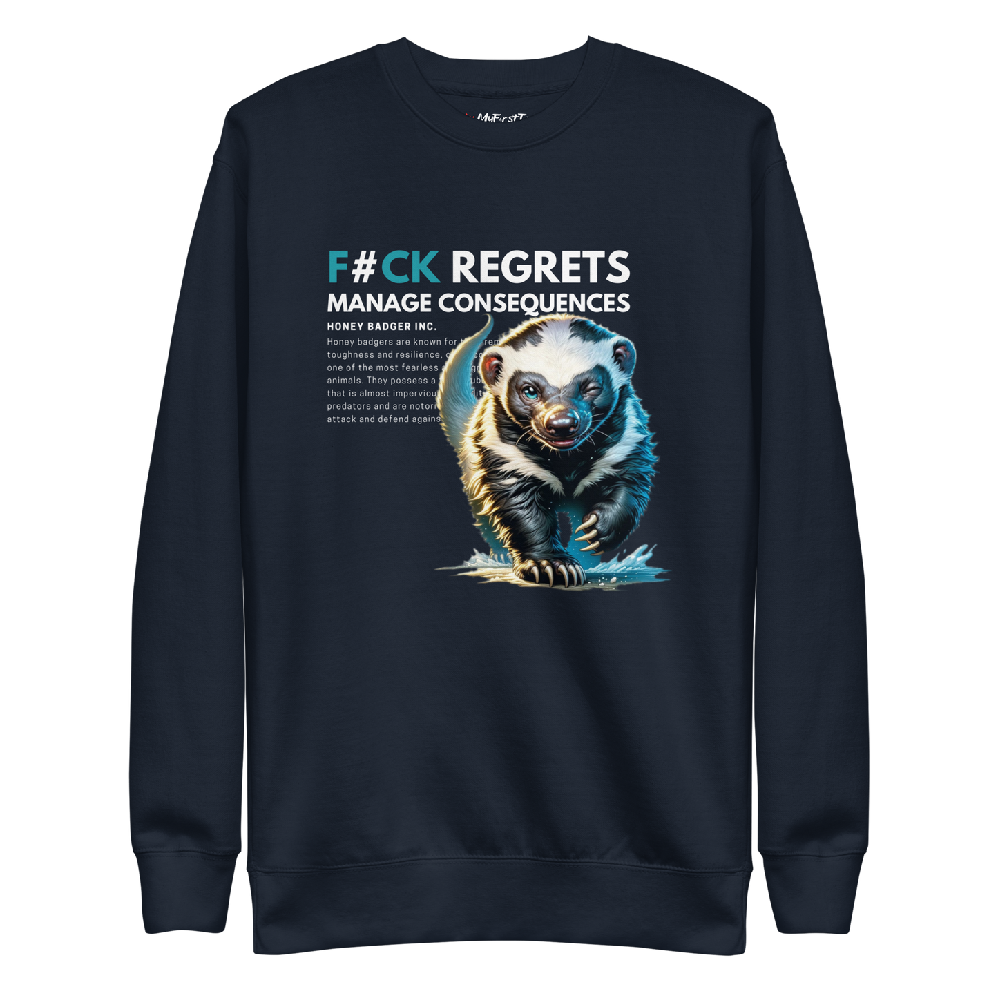 Unisex Light Sweatshirt | Honey Badger - F#ck Regrets