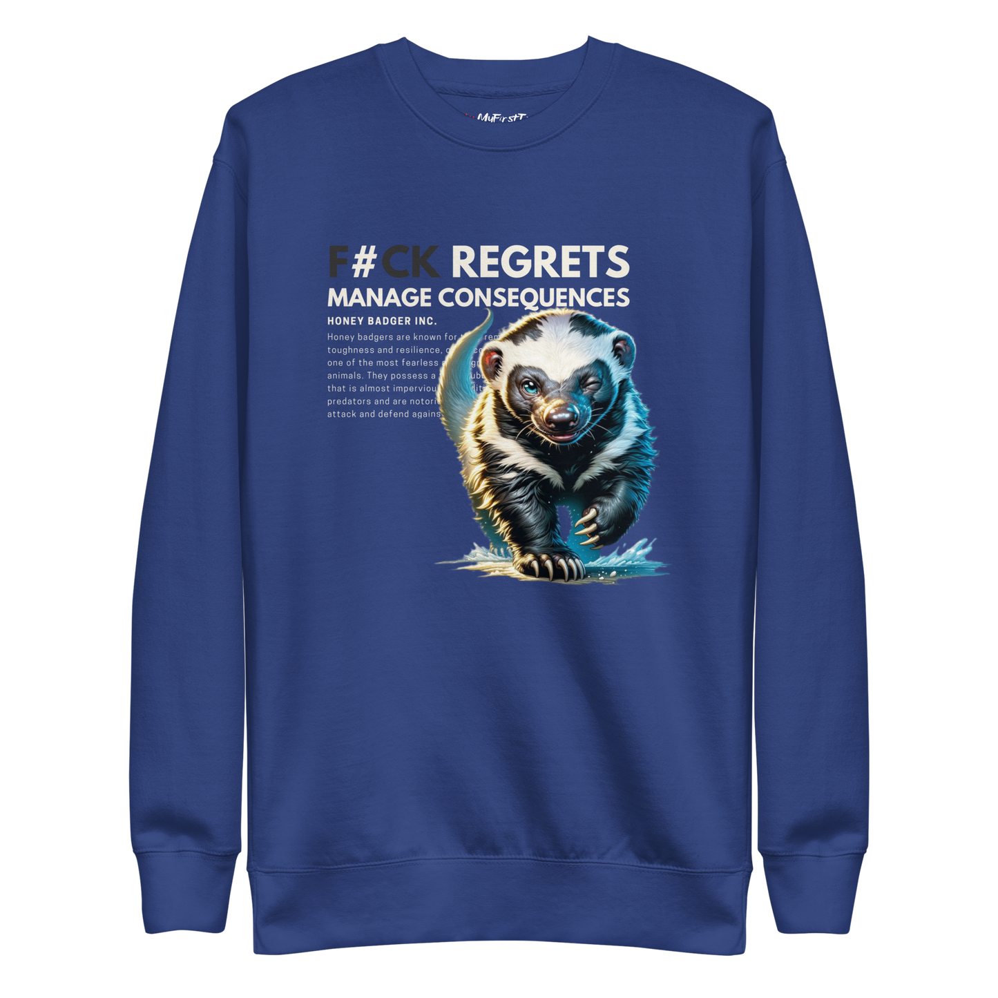 Unisex Light Sweatshirt | Honey Badger - F#ck Regrets