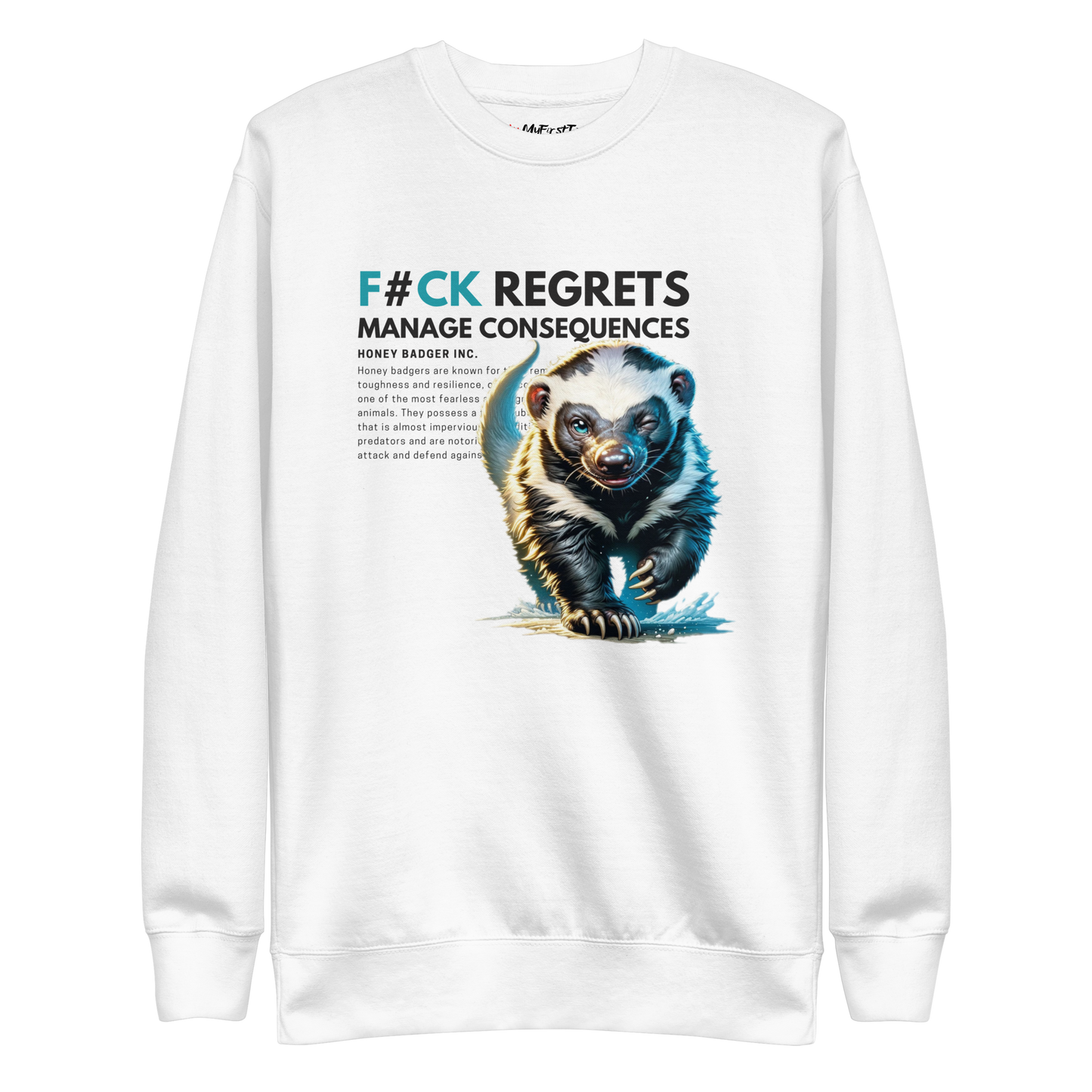 Unisex Light Sweatshirt | Honey Badger - F#ck Regrets